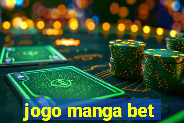 jogo manga bet